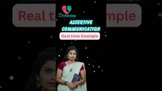 Boss கிட்டயும் Wife கிட்டயும் கவனமா இருக்கணும்  | Real time Example of Assertive Communication