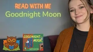 Read With Me: Goodnight Moon | Bedtime Story Read Aloud for Toddlers
