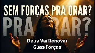 Quando Faltam Palavras Para Orar 🙌LOUVOR PROFÉTICO  PARA RESTAURAR SUA FÉ