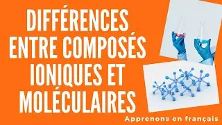 Sciences Les composés ioniques et moléculaires Partie 1