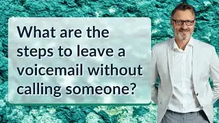 What are the steps to leave a voicemail without calling someone?