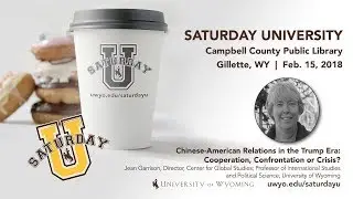 Jean Garrison at Saturday U - Chinese-American Relations in the Trump Era