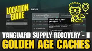 ALL GOLDEN AGE CACHES Week 2 - Vanguard Supply Recovery - II Seasonal Challenge Destiny 2