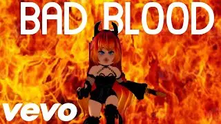 BAD BLOOD 🔥 Royale High Music Video