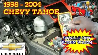 Chevy Tahoe Stalls Out When Warm Then Starts Back Up When Cold