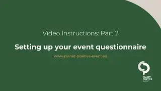 PPE Video Tutorial Part 2: Setting up your event questionnaire