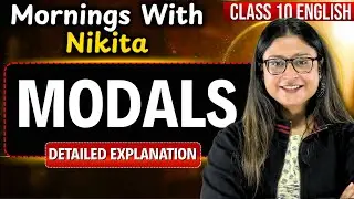 Modals in One Shot 🔥 Class 10 English Grammar 🔥 All Rules | CBSE 2026 | Nikita Singh
