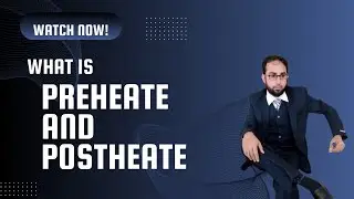 What is preheat and postheat?