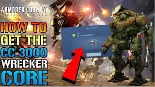 Armored Core 6: Amazing Hidden ARMOR! CC 3000 Wrecker Core! Here's How To Get It (Armor Guide)