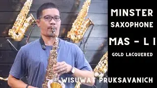 MINSTER | ALTO SAXOPHONE | MAS - L I | GOLD LACQUERED | By WISUWAT PRUKSAVANICH