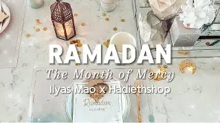 Ilyas Mao x Hadiethshop - Ramadan the month mercy (vocals only)