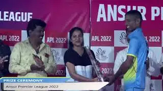 Prize Ceremony || ANSUR PREMIER LEAGUE 2022 || APL || SEASON 4 || FINAL DAY