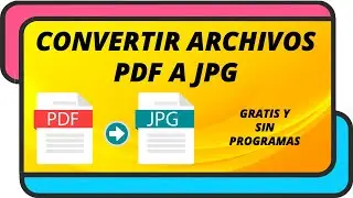 Como convertir archivos PDF a JPG | Gratis y sin programas
