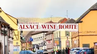 #246 Alsace Wine Route | France Travel