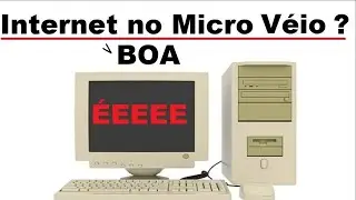 Micro Antigo na Internet ? Navegador Supermion