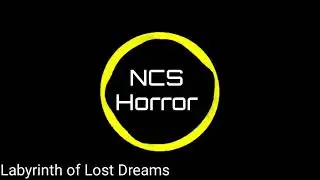 Labyrinth of Lost Dreams|| nocopyright horror background music #nocopyrightmusic #horrorstories #ncs