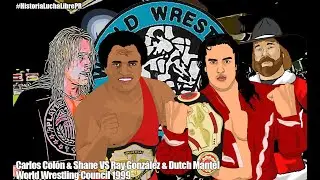 WWC 1999 Carlos Colón & Shane VS Ray Gonzalez & Dutch Mantel