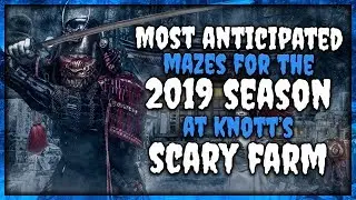 Knott's Scary Farm 2019 Most Anticipated Mazes