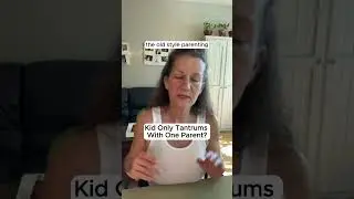 Kid Only Tantrums With One Parent?