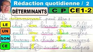 Déterminants et noms : Initiation à la rédaction en cp ce1 ce2 # 2