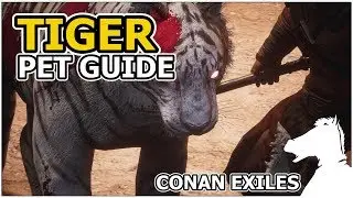 TIGER | Pets Guide | CONAN EXILES