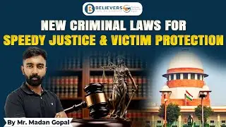 NEW CRIMINAL LAWS FOR SPEEDY JUSTICE & VICTIM PROTECTION | Believers IAS Academy| #upsc #news