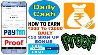 Daily 500₹ से 1000₹ Paytm Cash कमाये With Proof ये App आपको देगा हजारो रूपये Earn Free Paytm Balance