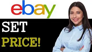 Как установить фиксированную цену для вашего листинга на eBay (2025)