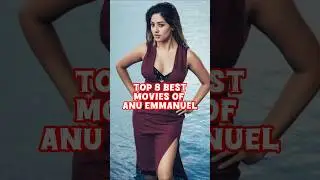 Top 8 Best Movies of Anu Emmanuel #shorts #anuemmanuel #viralshorts #shortsfeed