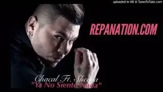 Chacal ft. Sheena - Ya No Siento Nada