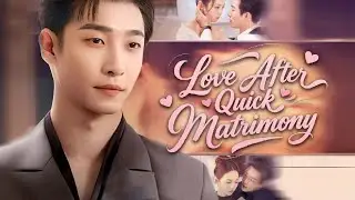 𝙇𝙤𝙫𝙚 𝘼𝙛𝙩𝙚𝙧 𝙌𝙪𝙞𝙘𝙠 𝙈𝙖𝙩𝙧𝙞𝙢𝙤𝙣𝙮 - Playboy accepts a scorned marriage, then drunkenly confesses love!