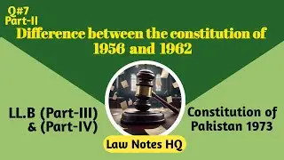 Difference between the constitution of 1956 and 1962 ||Constitutional history of Pakistan