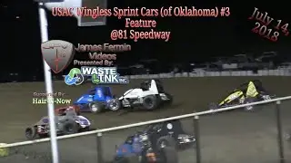 USAC Wingless Sprint Cars (of Oklahoma) #3, Feature, 81 Speedway, 07/14/18