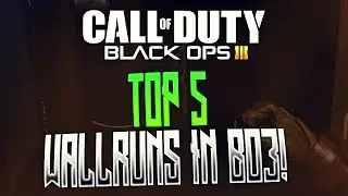 TOP 5 WALLRUNS IN CALL OF DUTY BLACK OPS 3!