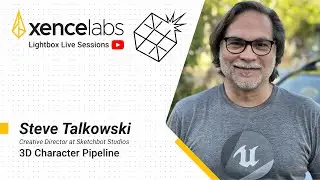 3D Character Pipeline | Steve Talkowski: Lightbox Expo 2021