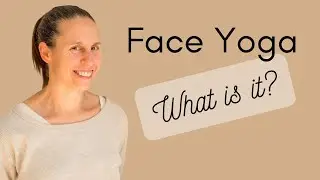What is Face Yoga?