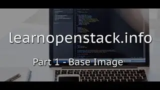 learnopenstack - 1 - Base Image