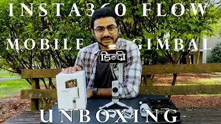 Insta360 Flow Mobile Gimbal/Stabilizer Unboxing (Hindi) #insta360 #gimbal #unboxing #stabilizer