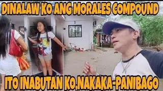 DINALAW KO ANG MORALES COMPOUND,AT ITO INABUTAN KO DOON,NAKAKAPANIBAGO ANG LAHAT/ TEAM ROCHELLE 