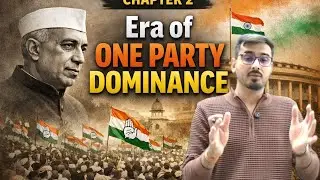 Class 12 Political Science Chapter 2 | Era of one party dominance | Full NCERT Explanation |