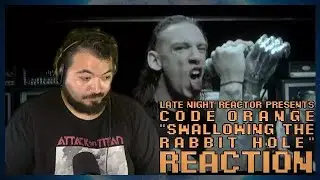 Code Orange - Swallowing The Rabbit Whole [OFFICIAL VIDEO] (Reaction)