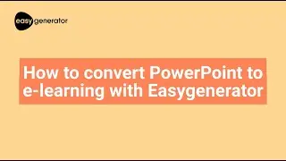 Перестаньте использовать слайды | Как преобразовать PowerPoint в электронное обучение