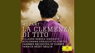 Mozart: La clemenza di Tito, K. 621 / Act 1: 
