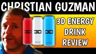 3D ENERGY DRINK REVIEW | CHRISTIAN GUZMAN 3D ENERGY DRINK