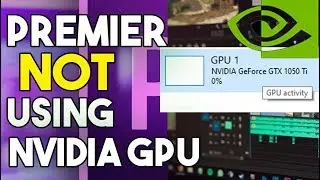 Premiere Pro не использует Nvidia GPU FIX Solution 2020 (Установите Cuda перед выполнением этого руководства)