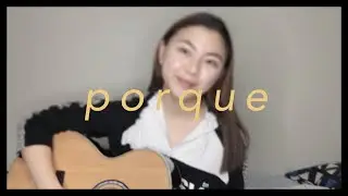 Porque - Maldita | Chloe Anjeleigh (cover)