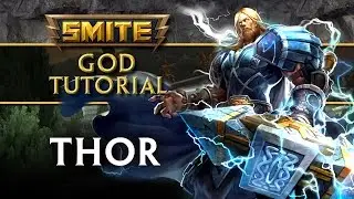 SMITE Tutorial - Thor, The God of Thunder
