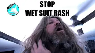 Stop Wet Suit Rash  - Brodies Sick Tips