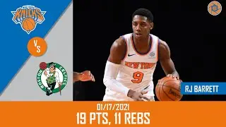 RJ Barrett's Full Game Highlights: 19 PTS, 11 REBS vs Celtics | 29021 NBA Season | 1/17/2021