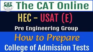 HEC USAT  E (Pre-Engineering Group) for Admissions and Scholarships. What is syllabus & preparation?